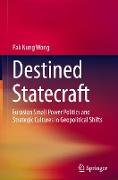 Destined Statecraft