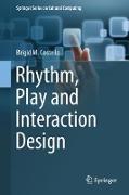 Rhythm, Play and Interaction Design