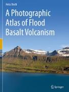 A Photographic Atlas of Flood Basalt Volcanism