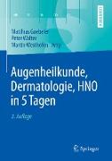 Augenheilkunde, Dermatologie, HNO in 5 Tagen