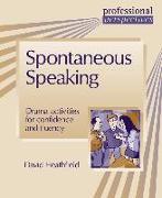 Spontaneous Speaking