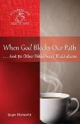 When God Blocks Our Path