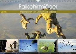 Fallschirmjäger 2018. Impressionen von Mensch und Material (Wandkalender 2018 DIN A3 quer)