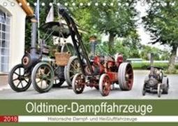 Oldtimer-Dampffahrzeuge. Historische Dampf- und Heißluftfahrzeuge (Tischkalender 2018 DIN A5 quer)