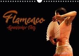 Flamenco. Spanischer Tanz (Wandkalender 2018 DIN A4 quer)