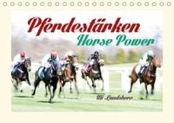 Pferdestärken Horse Power (Tischkalender 2018 DIN A5 quer)