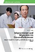 Migrantinnen und Migranten im Gesundheitswesen