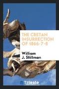 The Cretan insurrection of 1866-7-8