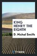 King Henry the Eighth