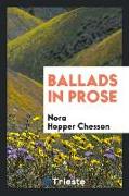 Ballads in prose