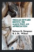 Thomas Edward Brown, the Manx Poet: An Appreciation