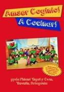 Amser Coginio / A Cocinar - Llyfr Coginio Ysgol y Felin