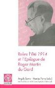 Relire l'eté 1914 et l'epilogue de Roger Martin du Gard