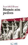 Només són pedres