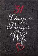 31 Days of Prayer for My Wife