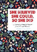 She Believed She Could, So She Did