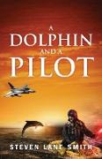 A Dolphin and a Pilot