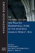 Journal Letters and Related Biographical Items of the Reverend Charles Wesley, M.A