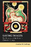 Saving Images: The Presence of the Bible in Christian Liturgy