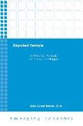 Disputed Temple: A Rhetorical Analysis of the Book of Haggai