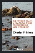 The potter's craft, a practical guide for the studio and workshop