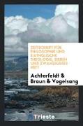 Zeitschrift für Philosophie und katholische Theologie, sieben und zwanzigstes heft