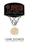 Playbook: 52 Rules to Aim, Shoot, and Score in This Game Called Life