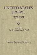 United States Jewry, 1776-1985, Volume 3