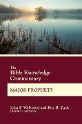 The Bible Knowledge Commentary Major Prophets