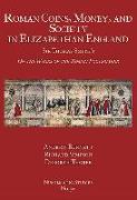 Roman Coins, Money, and Society in Elizabethan England