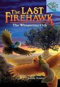 The Whispering Oak: A Branches Book (the Last Firehawk #3): Volume 3