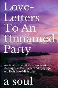 Love-letters to an Unnamed Party