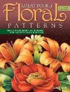 Great Book of Floral Patterns, Third Edition