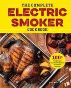 The Complete Electric Smoker Cookbook