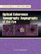 Optical Coherence Tomography Angiography of the Eye