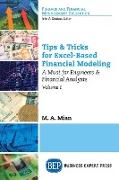 Tips & Tricks for Excel-Based Financial Modeling, Volume I