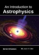 An Introduction to Astrophysics