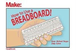 How to Use a Breadboard!
