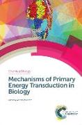Mechanisms of Primary Energy Transduction in Biology