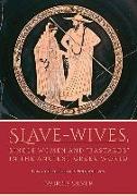 Slave-Wives, Single Women and "Bastards" in the Ancient Greek World: Law and Economics Perspectives