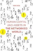 Human Capital and Assets in the Networked World