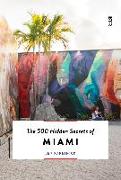 The 500 Hidden Secrets of Miami