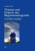 Theorie und Empirie der Migrationslinguistik