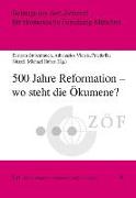 500 Jahre Reformation - wo steht die Ökumene?