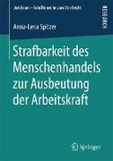 Strafbarkeit des Menschenhandels zur Ausbeutung der Arbeitskraft