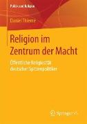 Religion im Zentrum der Macht