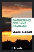 Engineering for land drainage