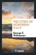 The Cities of Northern Italy