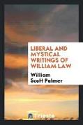 Liberal and Mystical Writings of William Law