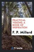 Practical Visions, A Book of Inspiration